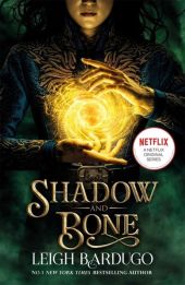 Shadow and Bone Shadow and Bone