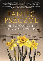 Taniec pszczół i inne opowiadania o,Agnieszka Janiszewska Taniec pszczół i inne opowiadania o,Agnieszka Janiszewska