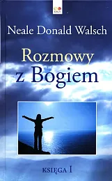 Rozmowy z Bogiem Księga 1Donald Walsch Neale