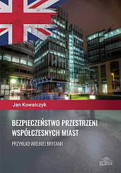Bezpieczeństwo przestrzeni współczesnych miast