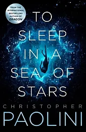 To Sleep in a Sea of,Christopher Paolini To Sleep in a Sea of,Christopher Paolini