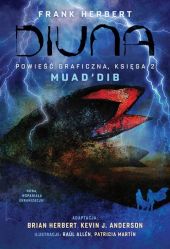 Diuna Powieść graficzna Księga 2. Muad'Dib Diuna Powieść graficzna Księga 2. Muad'Dib