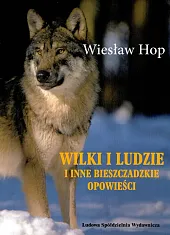 Wilki i ludzieWiesław Hop Wilki i ludzieWiesław Hop