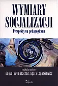 Wymiary socjalizacji Wymiary socjalizacji