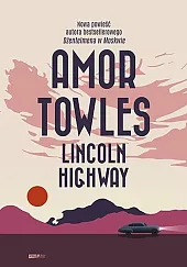 Lincoln HighwayAmor Towles