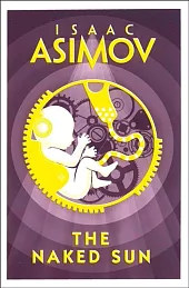 The Naked SunIsaac Asimov The Naked SunIsaac Asimov