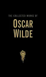 Collected Works of Oscar Wilde