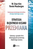 Strategia błękitnego oceanu Przemiana Strategia błękitnego oceanu Przemiana