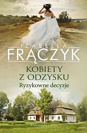 Kobiety z odzysku Tom 3 Ryzykowne,Izabella Frączyk