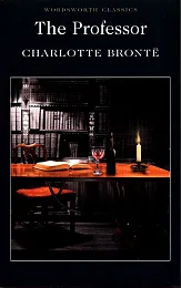 The ProfessorCharlotte Bronte The ProfessorCharlotte Bronte