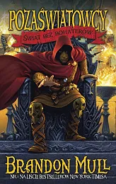 Świat bez bohaterów Cykl Pozaświatowcy Tom,Brandon Mull