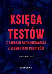 Księga testów z zakresu rachunkowości z,Piotr Szczypa