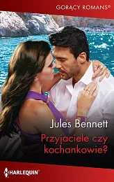 Przyjaciele czy kochankowie?Jules Bennett