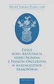 Dzieje rodu Krasuskich herbu Nowina z Piasków-Druszkowa w województwie krakowskim Dzieje rodu Krasuskich herbu Nowina z Piasków-Druszkowa w województwie krakowskim