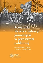 Powstania śląskie i plebiscyt górnośląski w,Maciej Fic Powstania śląskie i plebiscyt górnośląski w,Maciej Fic