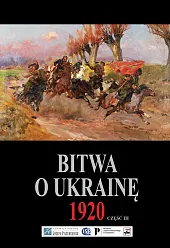 Bitwa o Ukrainę 1920 Dokumenty operacyjne, Bitwa o Ukrainę 1920 Dokumenty operacyjne,