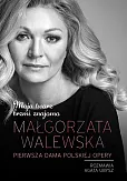Moja twarz brzmi znajomo Małgorzata Walewska Moja twarz brzmi znajomo Małgorzata Walewska