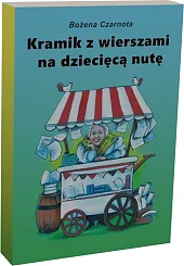 Kramik z wierszami na dziecięcą nutęBożena Czarnota