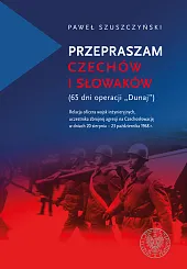 Przepraszam Czechów i SłowakówPaweł Szuszczyński