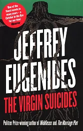 The Virgin SuicidesJeffrey Eugenides