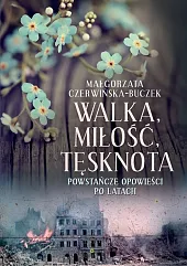 Walka miłość tęsknotaMałgorzata Czerwińska-Buczek