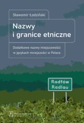 Nazwy i granice etniczne Nazwy i granice etniczne