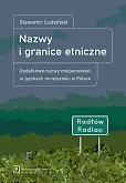 Nazwy i granice etniczne Nazwy i granice etniczne