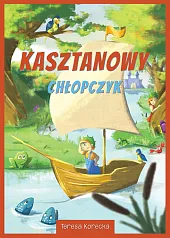 Kasztanowy chłopczykTeresa Korecka Kasztanowy chłopczykTeresa Korecka