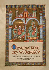 Oryginalność czy wtórność?Roman Michałowski Oryginalność czy wtórność?Roman Michałowski
