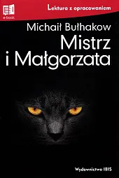 Mistrz i Małgorzata lektura z opracowaniemMichaił Bułhakow