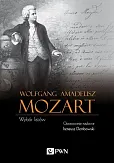 Wolfgang Amadeusz Mozart Wybór listów Wolfgang Amadeusz Mozart Wybór listów