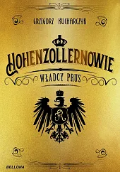 Hohenzollernowie Władcy Prus