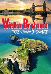 Poznawaj świat Wielka BrytaniaDawid Lasociński Poznawaj świat Wielka BrytaniaDawid Lasociński