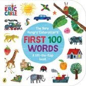 The Very Hungry Caterpillar's First 100 Words The Very Hungry Caterpillar's First 100 Words