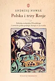 Polska i trzy Rosje Polska i trzy Rosje