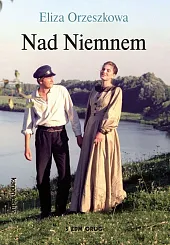 Nad NiemnemEliza Orzeszkowa Nad NiemnemEliza Orzeszkowa