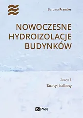 Nowoczesne hydroizolacje budynkówBarbara Francke