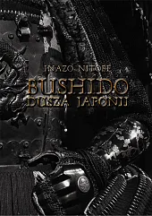 Bushido Dusza JaponiiMarcin Lepioszka Bushido Dusza JaponiiMarcin Lepioszka