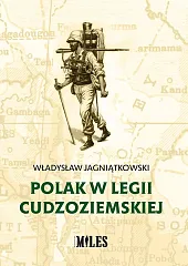 Polak w Legii CudzoziemskiejWładysław Jagniątkowski