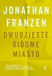 Dwudzieste siódme miastoJonathan Franzen