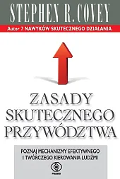 Zasady skutecznego przywództwaR.Stephen Covey