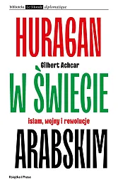 Huragan w świecie arabskimGilbert Achcar