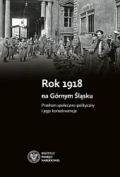 Rok 1918 na Górnym ŚląskuSebastian Rosenbaum
