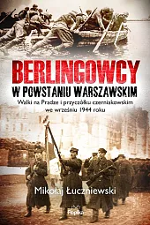 Berlingowcy w Powstaniu WarszawskimMikołaj Łuczniewski