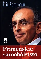 Francuskie samobójstwoEric Zemmour Francuskie samobójstwoEric Zemmour