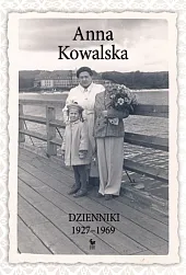 Dzienniki 1927-1969Anna Kowalska