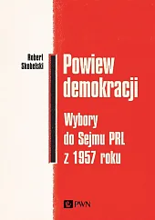 Powiew demokracjiRobert Skobelski