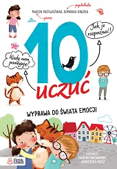 10 uczuć Wyprawa do świata emocjiMarcin Przewoźniak 10 uczuć Wyprawa do świata emocjiMarcin Przewoźniak