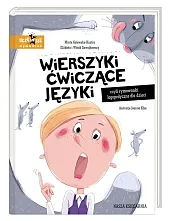 Wierszyki ćwiczące języki, czyli rymowanki logopedyczne,Marta Galewska-Kustra
