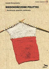 Niedokończone politykiLeszek Koczanowicz